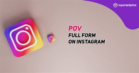 what is full form of pov in instagram|POV Full Form on Instagram: What Does It Mean,。